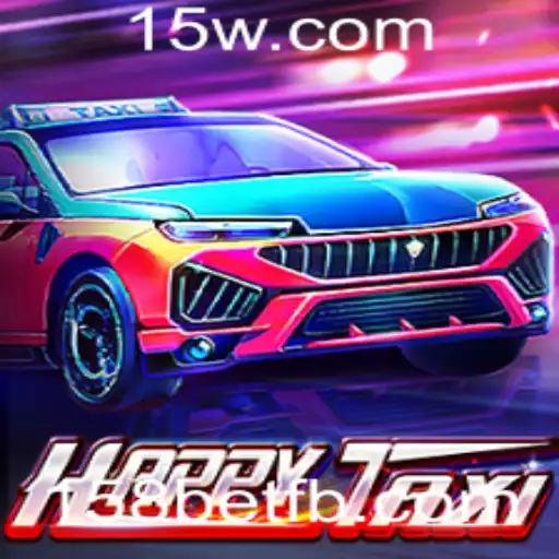 Explorando o Mundo de HappyTaxi: Um Guia Completo com a Palabra-Chave 158bet
